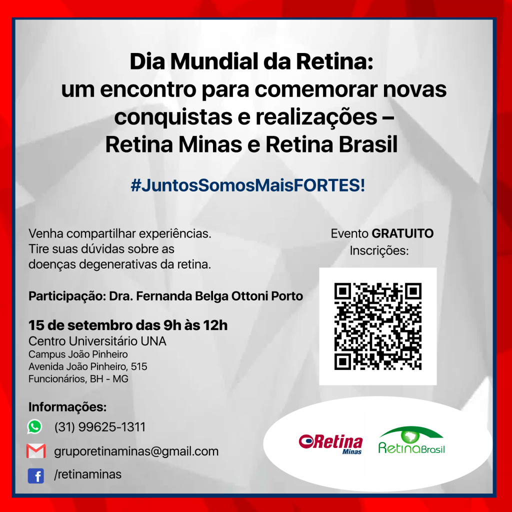 Dia Mundial da Retina: Um encontro para comemorar novas conquistas e realizações – Retina Minas e Retina Brasil