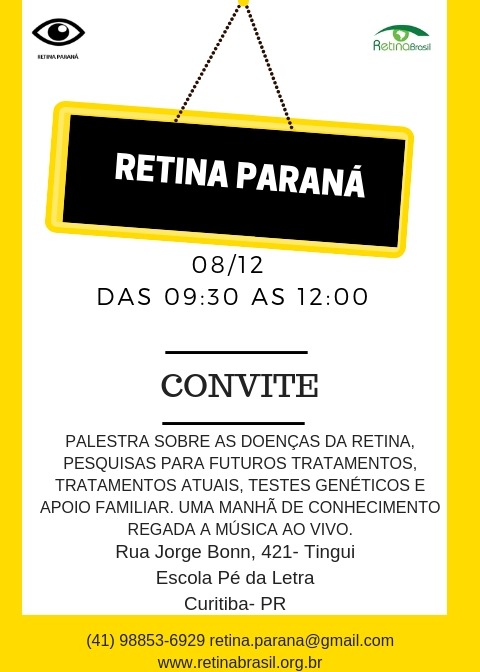 Imagem de divulgação da Reunião do Retina Paraná. Na imagem há duas logos na parte superior, a da Retina Paraná e da Retina Brasil. Em seguida estão as informações sobre o evento escritas acima. O fundo é branco e as cores de destaque são preto e amarelo.