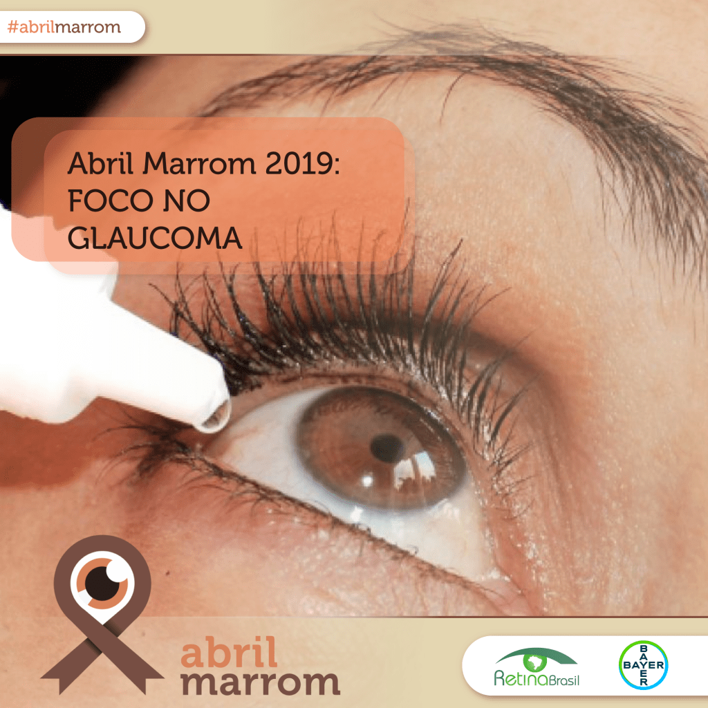 #PraCegoVer imagem de um olho castanho bem aproximada. A imagem mostra uma gota de colírio sendo pingada no olho. Está escrito: "Abril Marrom 2019: FOCO NO GLAUCOMA" há também #abrilmarrom no parte superior e na parte inferior há a Faixa da Campanha, a Logo da Retina Brasil e a logo da Bayer