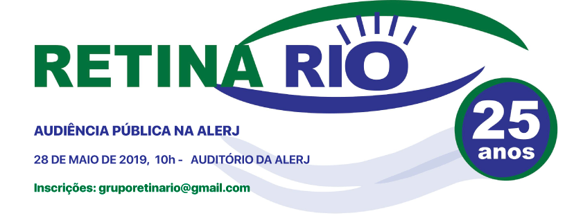 #PraCegoVer imagem de divulgação. Há a logo do Retina Rio e está escrito: Audiência Pública na ALERJ 28 DE MAIO DE 2019, 10h - AUDITÓRIO DA ALERJ Inscrições: gruporetinario@gmail.com