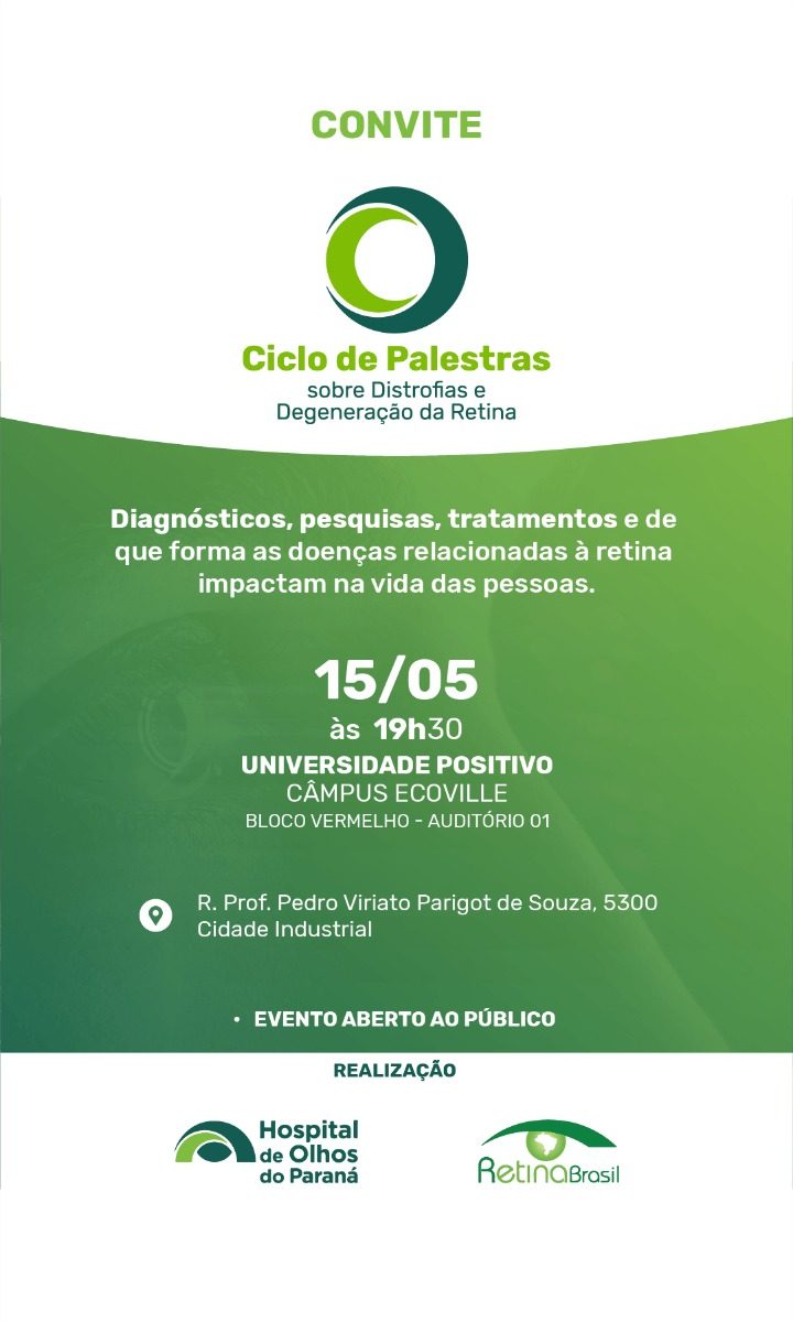 #PraCegoVer imagem de divulgação do Cilo de Palestras. A imagem é horizontal em tons de verde e branco e estão escritas as informações sobre o evento. Ao final há a Logo do Hospital de Olhos do Paraná e da Retina Brasil.