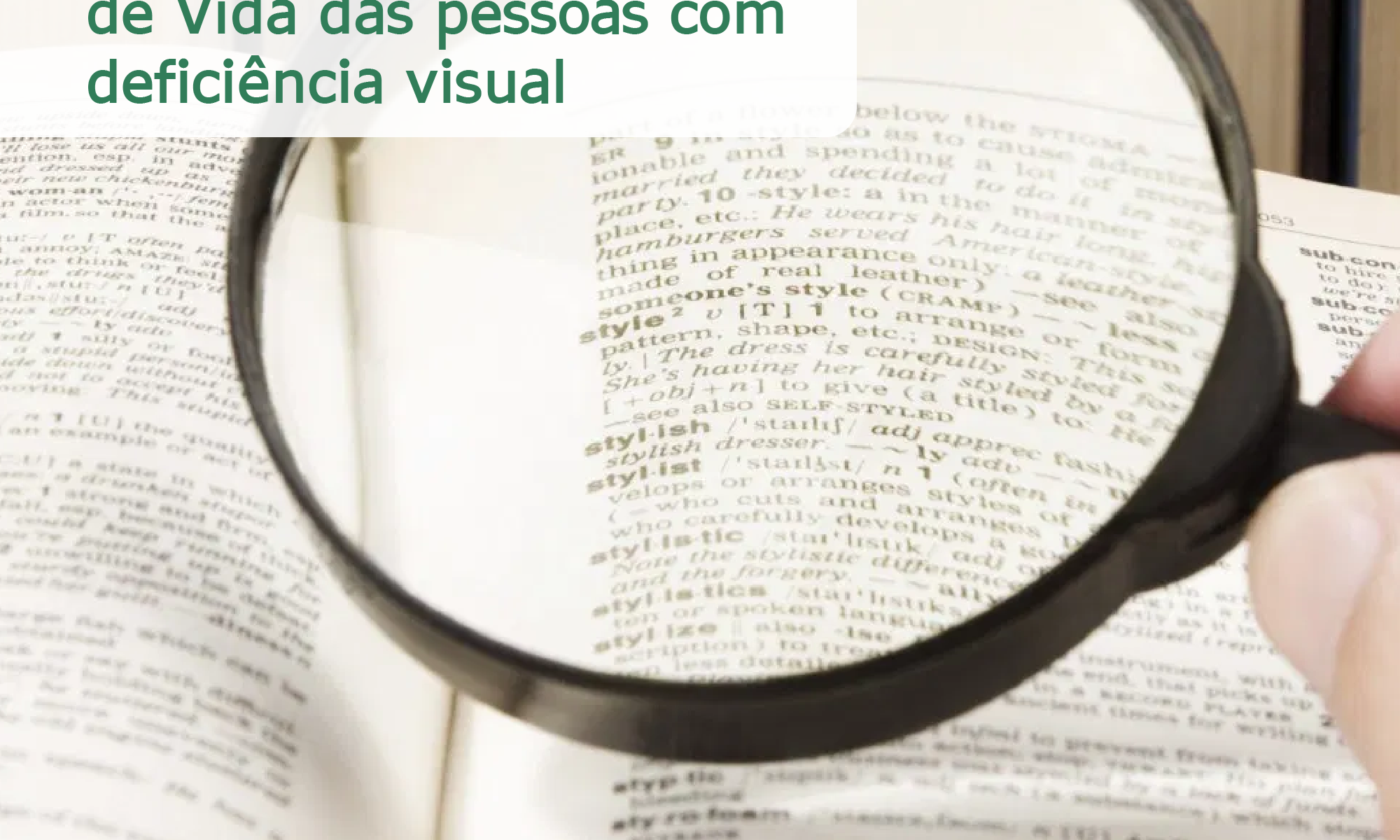 #PraCEgoVer imagem ilustrativa. Há um livro com uma lupa de mão tradicional. Está escrito: " Os benefícios da educação e da leirura na qualidade de vida das pessoas com deficiência visual"; Há a logo da Retina Brasil