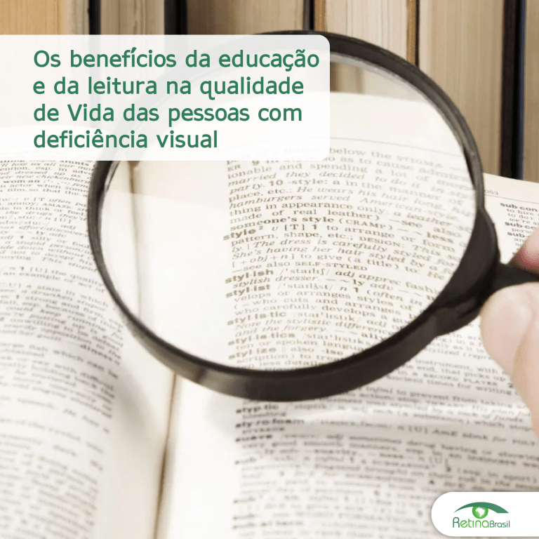 #PraCEgoVer imagem ilustrativa. Há um livro com uma lupa de mão tradicional. Está escrito: " Os benefícios da educação e da leirura na qualidade de vida das pessoas com deficiência visual"; Há a logo da Retina Brasil