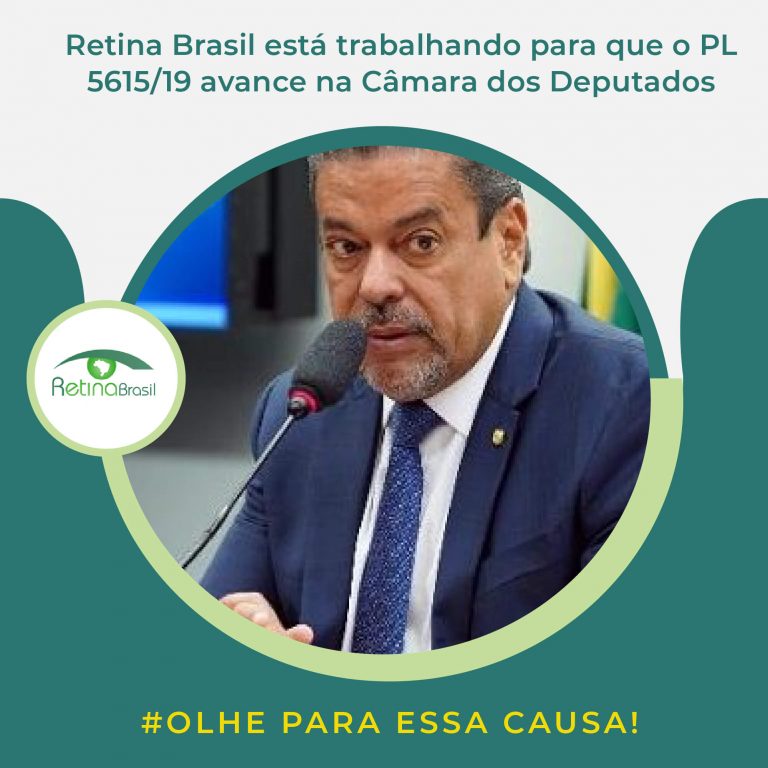 #descriçãodaimagem: imagem de divulgação. Na imagem há uma foto do Deputado Hiran Gonçalves. Acima da foto está escrito: "Retrina Brasi está trabalhando para o PL 5615/19 avance na Câmara dos Deputados". Abaixo da foto estpa a #olheparaessacausa e ao lado há a logo da Retina Brasil
