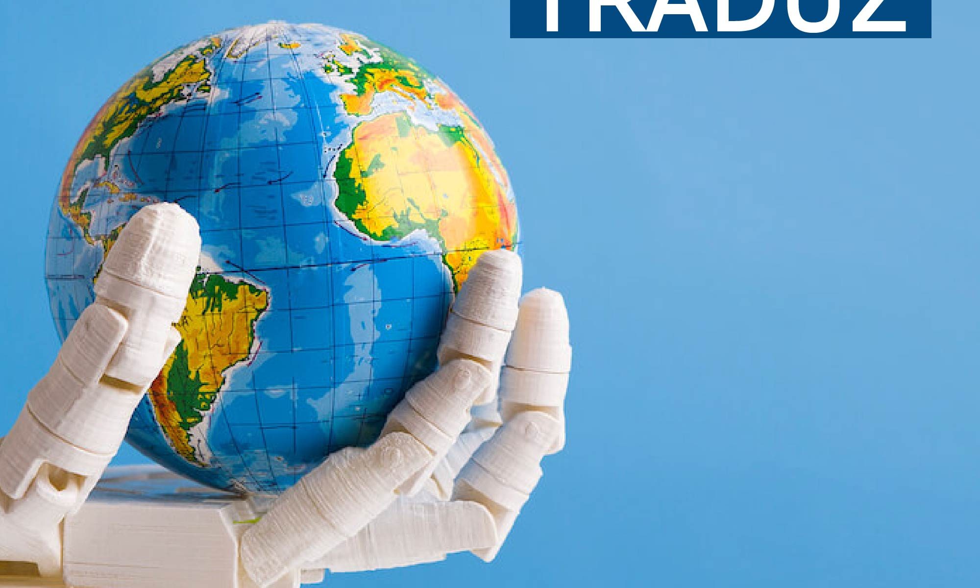 imagem de fundo azul claro com uma mão robótica segurando um globo terrestre. Está escrito "Retina Brasil traduz" e há a logo da Retina Brasil.