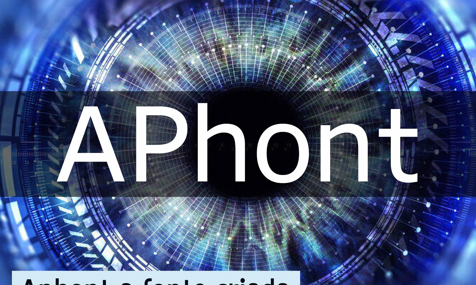imagem com fundo de tema tecnológico e em destaque está escrito APhont. Está escrito ainda: "Aphont a fonte criada para pessoas com Baixa Visão" #tecnologiaassistiva e há a logo da Retina Brasil.