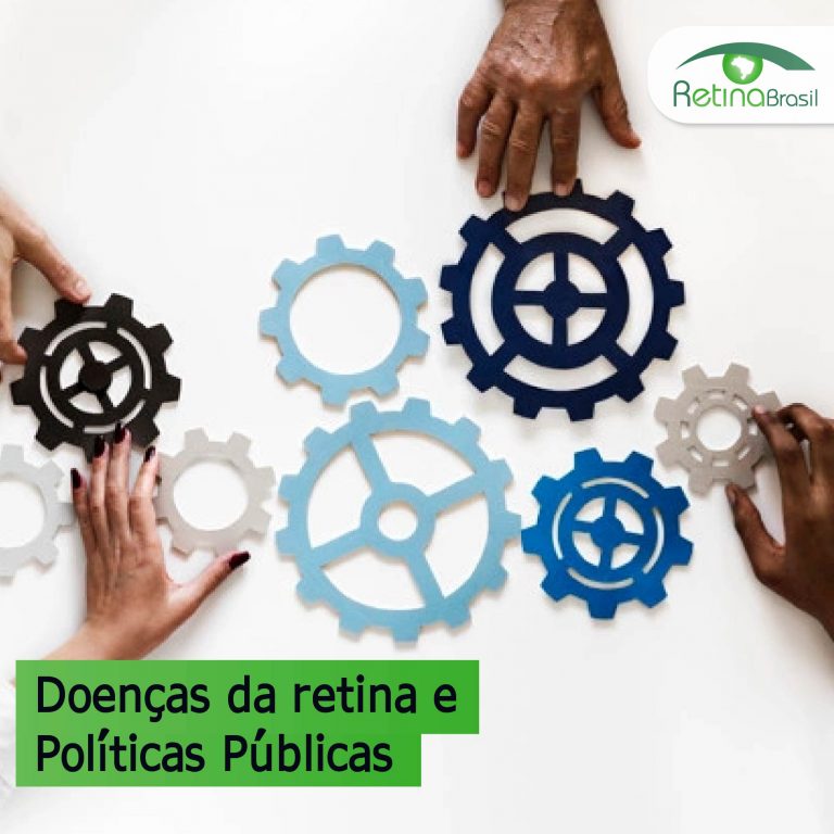 imagem tem várias mãos mexendo em engrenagens. Está escrito: "Doenças da retina e políticas públicas" e há a logo da Retina Brasil
