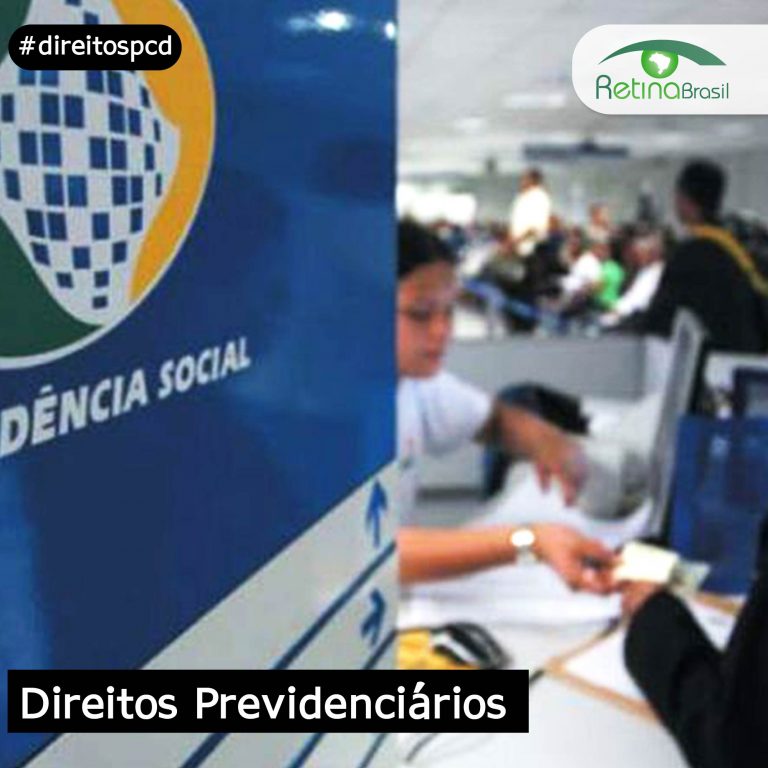 imagem de ma agência do INSS. Está escrito: "Direitos Previdenciários" #direitospcd e há a logo da Retina Brasil