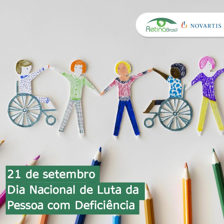 ilustração lúdica de crianças com e sem deficiência de mãos dadas com os braços para cima. Está escrito: "21 de setembro Dia Nacional de Luta da Pessoa com Deficiência " e há as logos da Retina Brasil e da Novartis